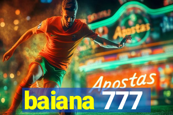 baiana 777